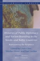 Histories_of_public_diplomacy_and_nation_branding_in_the_Nordic_and_Baltic_countries