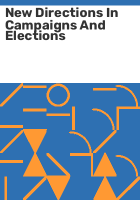 New_directions_in_campaigns_and_elections
