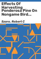 Effects_of_harvesting_ponderosa_pine_on_nongame_bird_populations