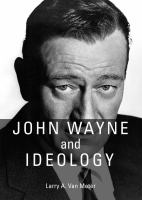 John_Wayne_and_ideology