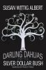 The_Darling_Dahlias_and_the_silver_dollar_bush