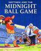 Matthew_and_the_midnight_ball_game