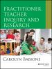 Practitioner_teacher_inquiry_and_research