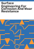 Surface_engineering_for_corrosion_and_wear_resistance