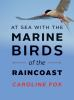 At_sea_with_the_marine_birds_of_the_raincoast