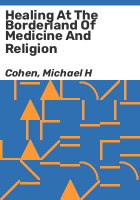 Healing_at_the_borderland_of_medicine_and_religion