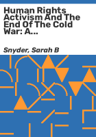 Human_rights_activism_and_the_end_of_the_cold_war