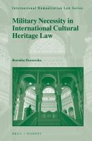 Military_necessity_in_international_cultural_heritage_law