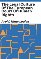 The_legal_culture_of_the_European_Court_of_Human_Rights