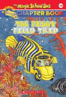 Scholastic_s_The_magic_school_bus_The_fishy_field_trip_bk__18__science_chapter_book_series