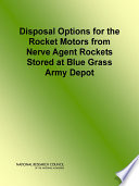 Disposal_options_for_the_rocket_motors_from_nerve_agent_rockets_stored_at_Blue_Grass_Army_Depot