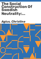 The_social_construction_of_Swedish_neutrality