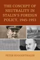 The_concept_of_neutrality_in_Stalin_s_foreign_policy__1945-1953
