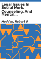 Legal_issues_in_social_work__counseling__and_mental_health