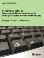 Vorgehensmodelle_im_Spannungsfeld_traditioneller__agiler_und_Open-Source-Softwareentwicklung